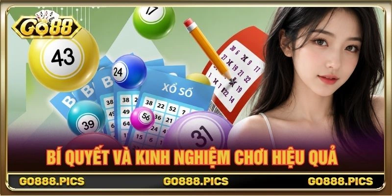 Bí quyết và kinh nghiệm chơi hiệu quả