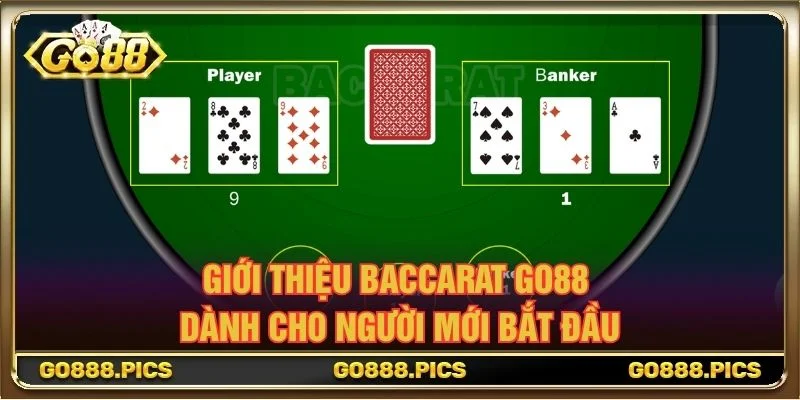 Giới thiệu Baccarat Go88 dành cho người mới bắt đầu