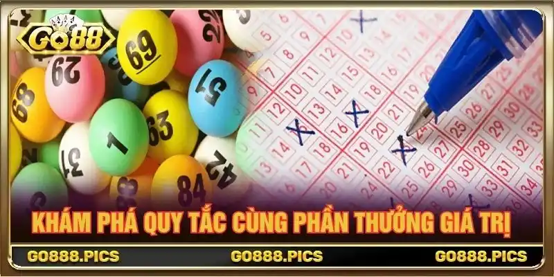 Khám phá quy tắc cùng phần thưởng giá trị