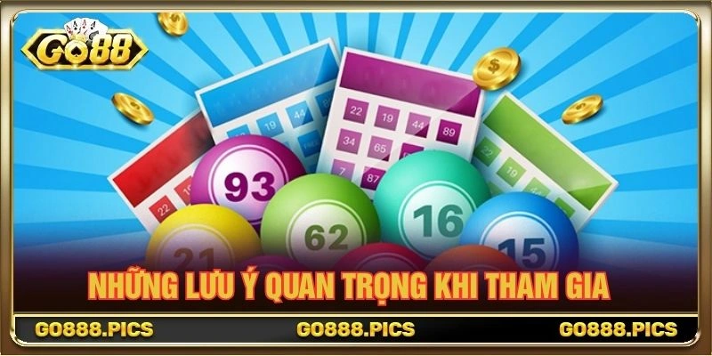 Những lưu ý quan trọng khi tham gia