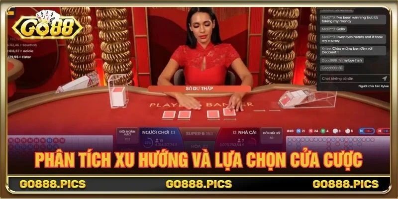 Phân tích xu hướng và lựa chọn cửa cược