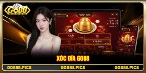 Xóc Đĩa Go88: Kinh Nghiệm Đặt Cược Trực Tuyến Uy Tín 2026