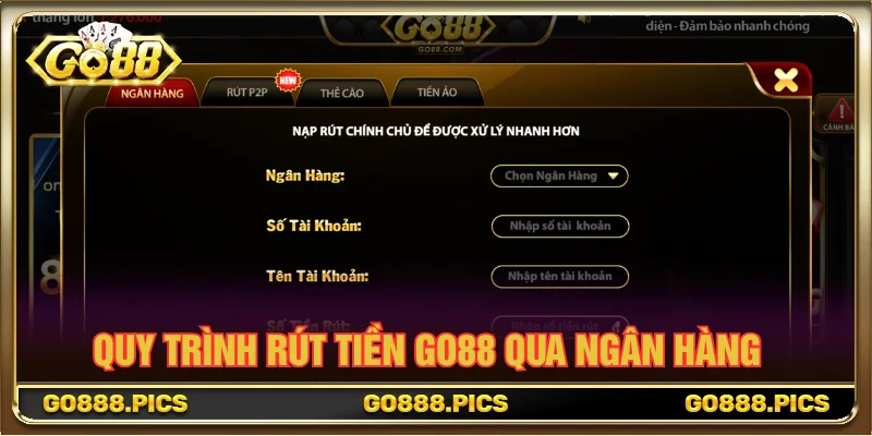 Hướng dẫn cách rút tiền GO88 qua ngân hàng trực tuyến