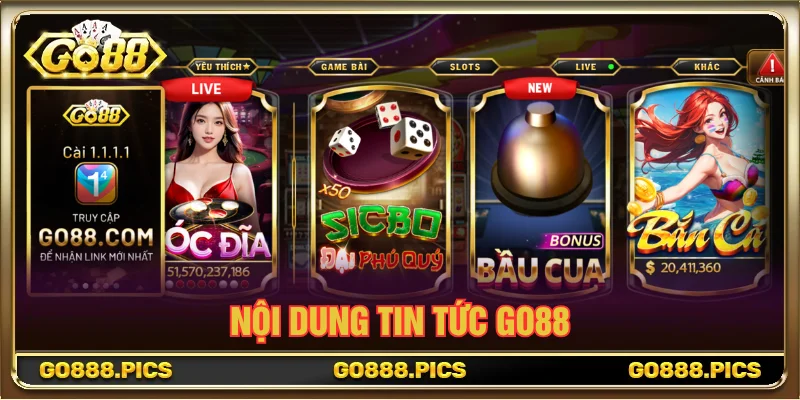 Tin tức GO88 tổng hợp thông tin theo nhiều chủ đề