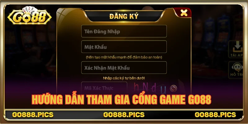 Tổng hợp quy trình hướng dẫn tham gia cổng game GO88